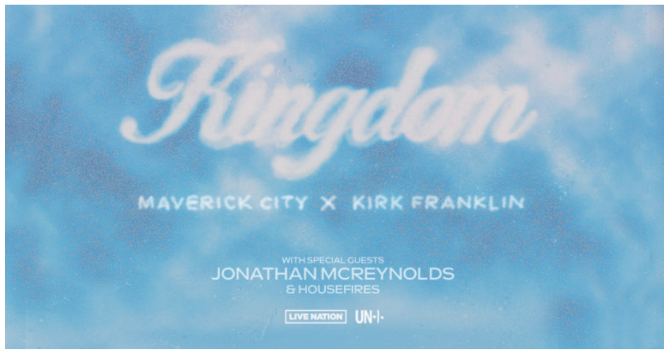 Maverick City Music And Kirk Franklin Announce The Kingdom Tour