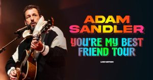 adam-sandler-youre-my-best-friend-tour